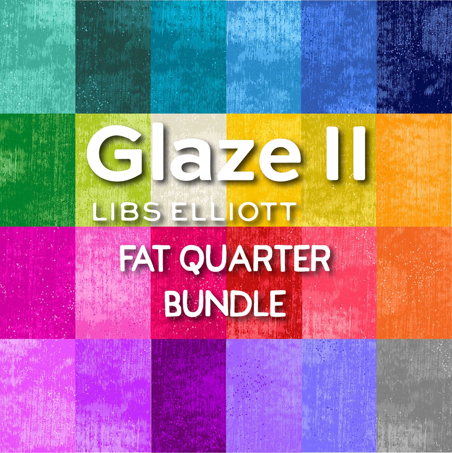 Glaze II - 24 Fat Quarter Bundle  PRE-ORDER SHIPS IN OCTOBER by Libs Elliott with Andover Fabrics